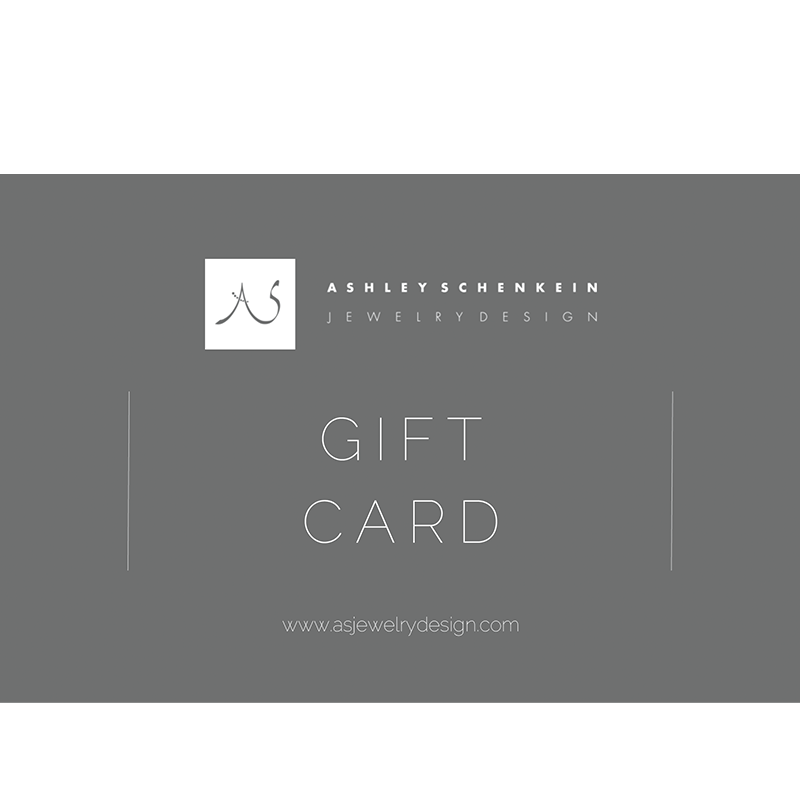 Ashley Schenkein Jewelry Design Gift Card-Gift Card-Ashley Schenkein Jewelry Design